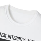 SYSTEM INTEGRITY: 100% - New System Active  T-Shirt