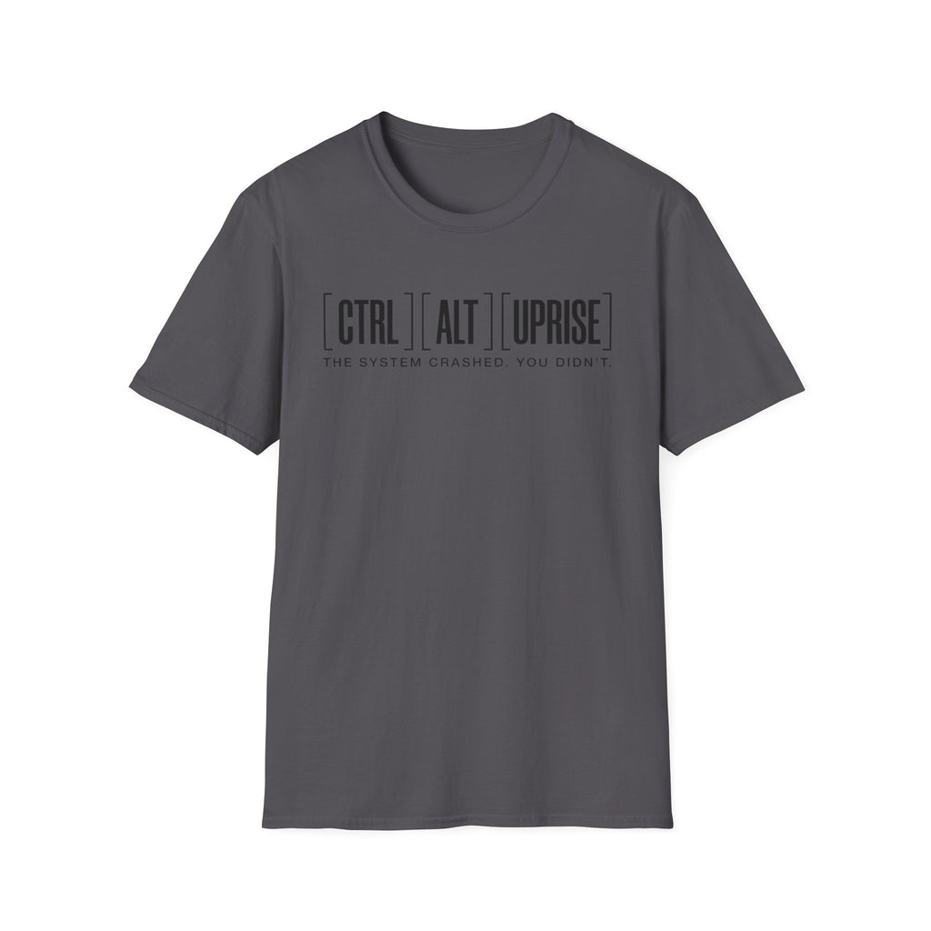 The System Crashed. You Didn't. T-Shirt