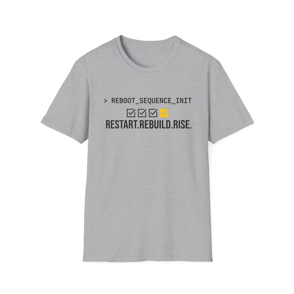 Restart. Rebuild. Rise. T-Shirt