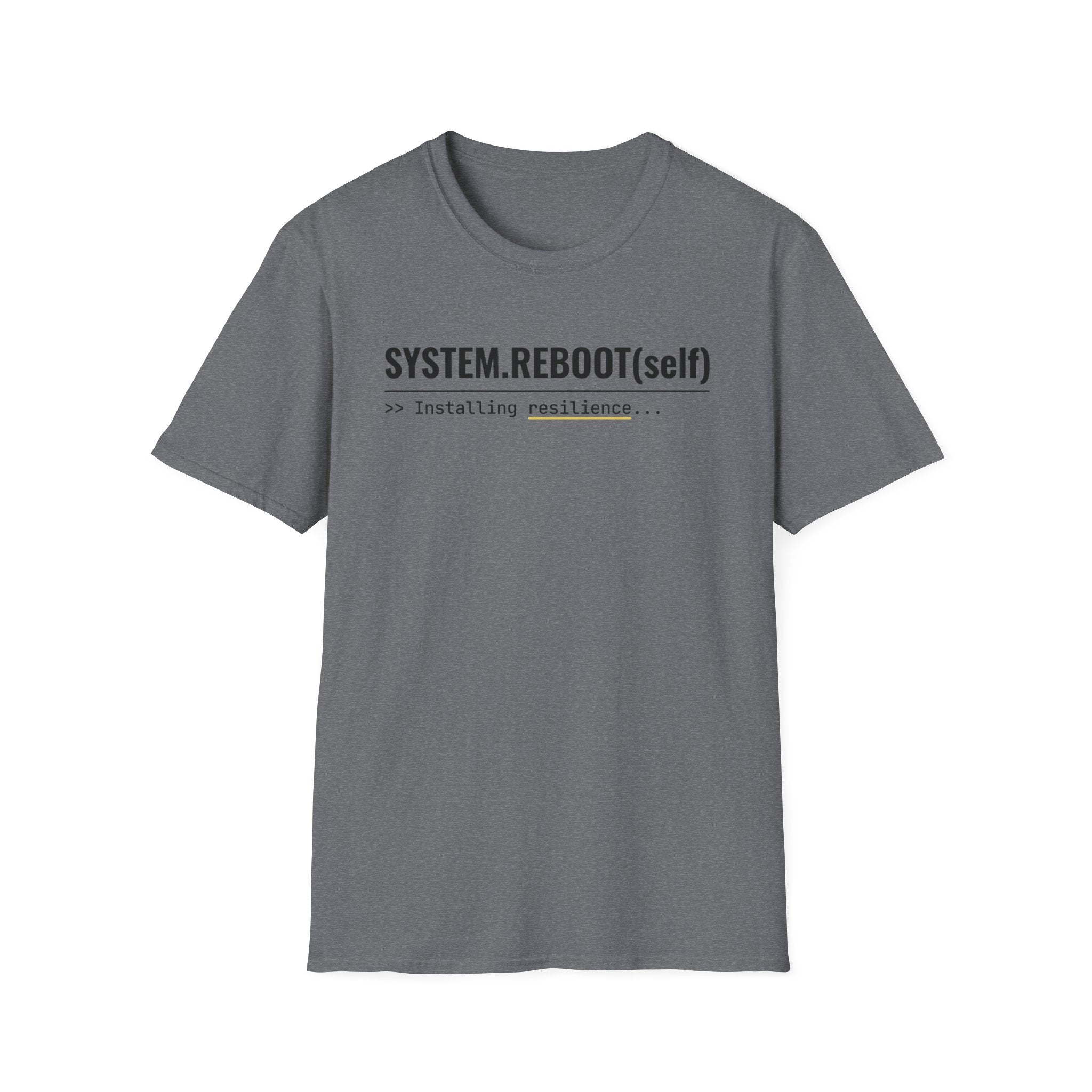 System Reboot(self) - Resilience T-Shirt