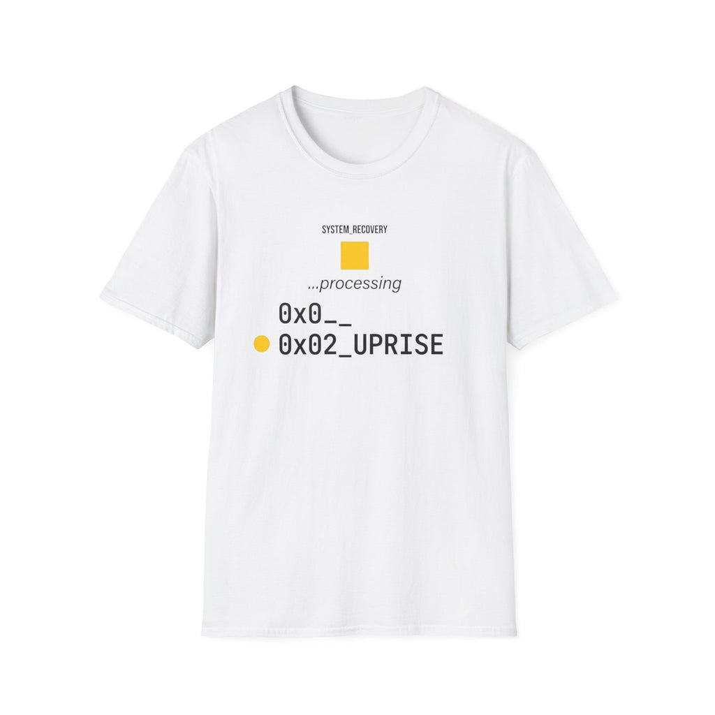 SYSTEM RECOVERY - Uprise Processing T-Shirt