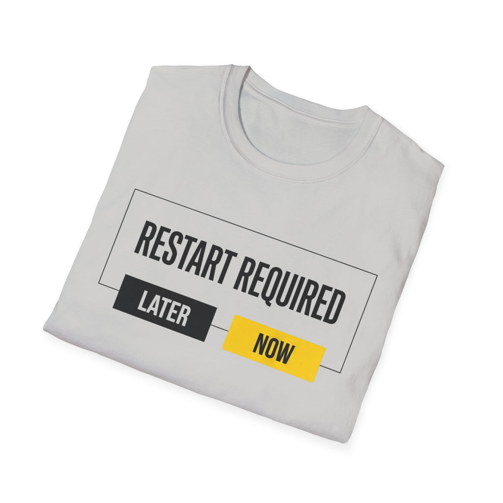 RESTART REQUIRED - Choose Now T-Shirt