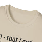 ROOT MODE: GOD T-Shirt