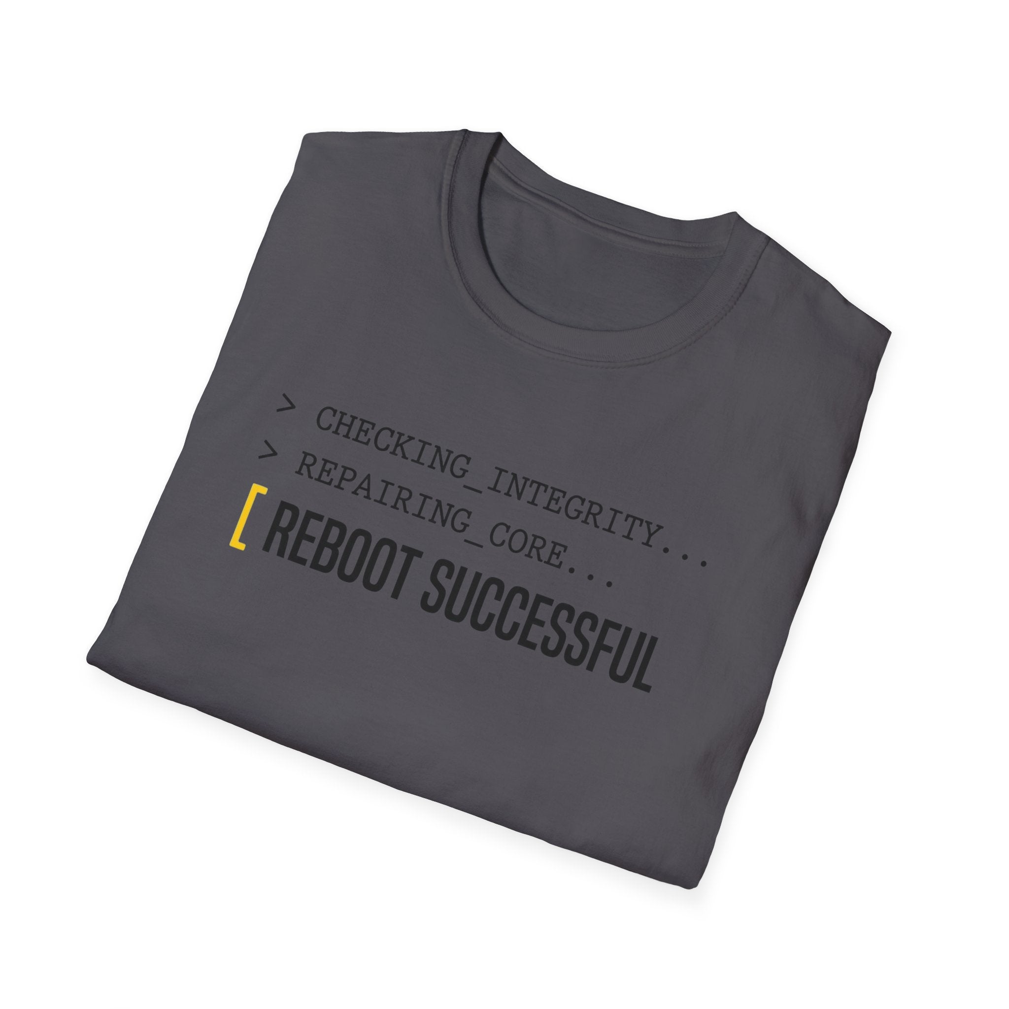 REBOOT SUCCESSFUL - Core Repair Complete T-Shirt