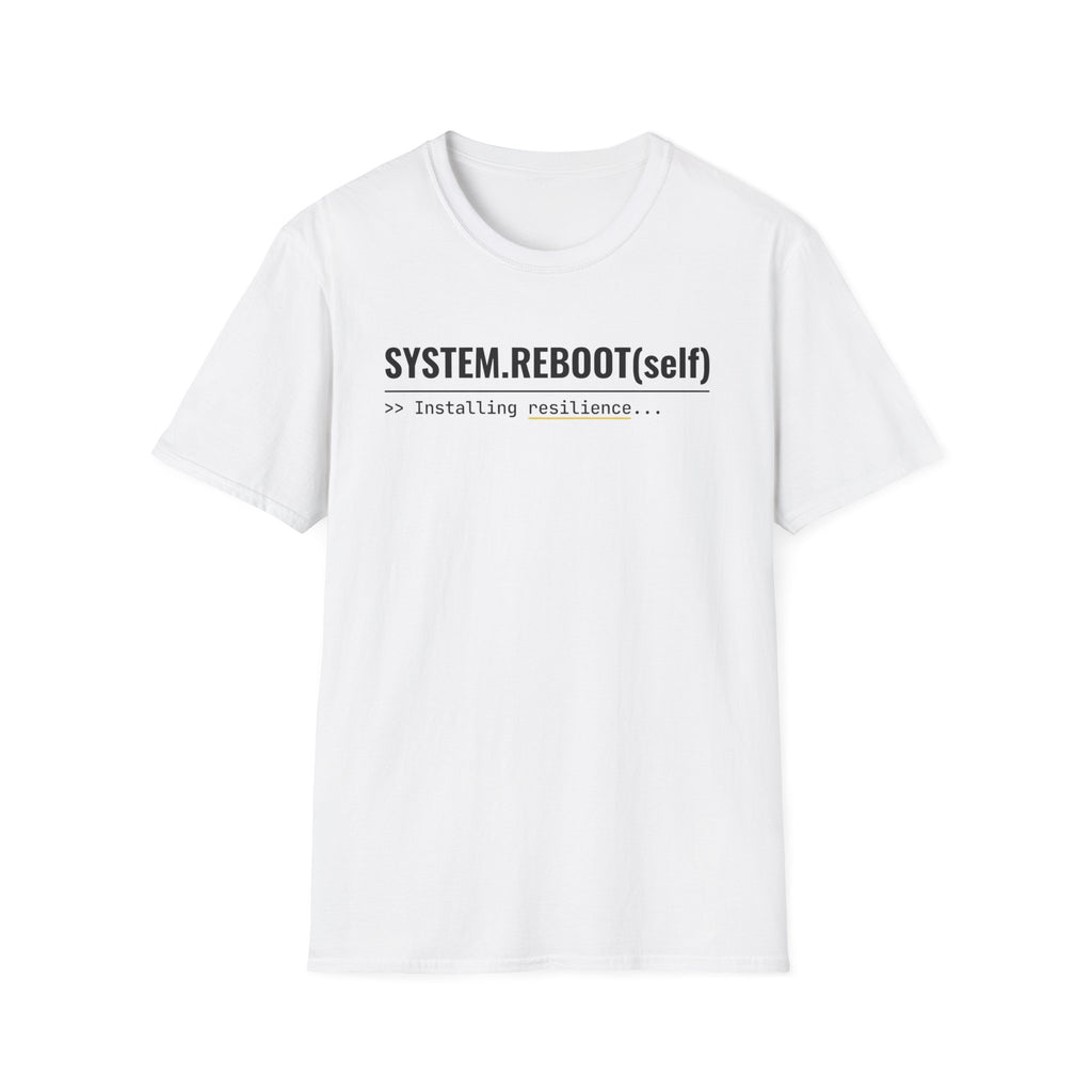System Reboot(self) - Resilience T-Shirt