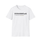 System Reboot(self) - Resilience T-Shirt